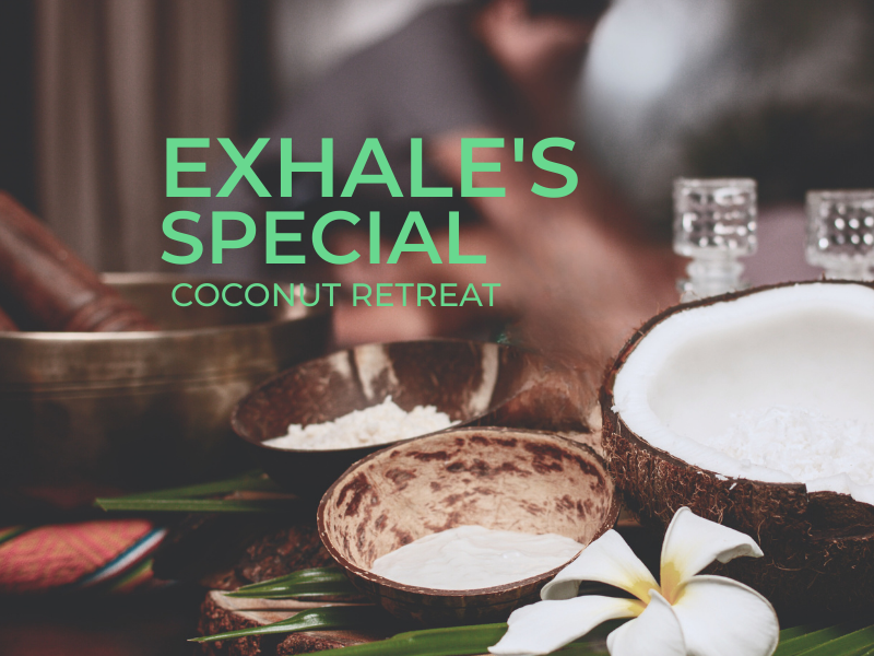 Exhale’s Special Coconut Retreat